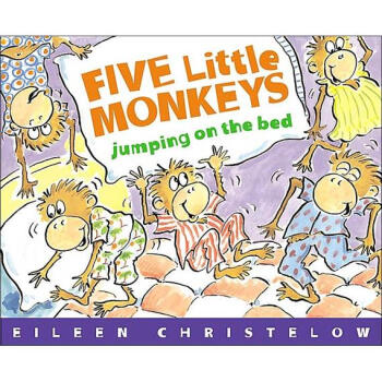 Five Little Monkeys Jumping on the Bed 五只小猴子在床上 英文原版 [平装] [4岁及以上] pdf epub mobi 电子书 下载