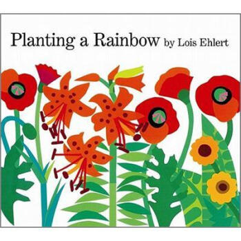 Planting a Rainbow 种彩虹 英文原版 [平装] [4岁及以上] pdf epub mobi 电子书 下载