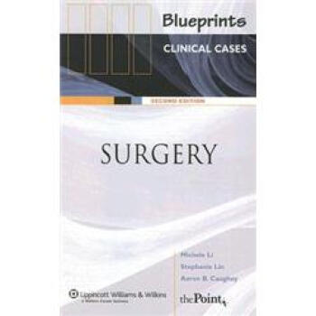 Blueprints Clinical Cases in Surgery[Blueprints外科临床案例] [平装] pdf epub mobi 电子书 下载