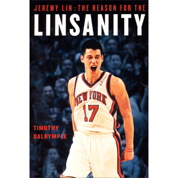 Jeremy Lin: The Reason for the Linsanity林書豪傳記 [平裝] pdf epub mobi 電子書 下載