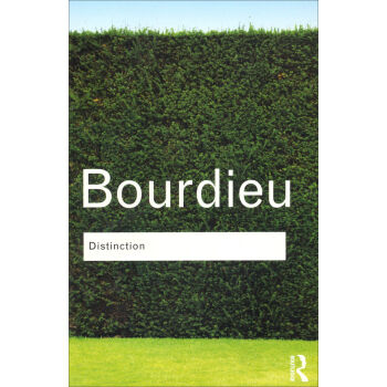 Distinction: A Social Critique of the Judgement of Taste特征：对文学品位判断的社会评论 英文原版 [平装] pdf epub mobi 下载
