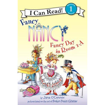 Fancy Nancy: Fancy Day in Room 1-A (I Can Read Book, Level 1) 漂亮南希：在1-A房間的美妙一天 [平裝] [4歲及以上] pdf epub mobi 電子書 下載