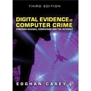Digital Evidence and Computer Crime 數字證據與計算機犯罪：司法科學、計算機和互聯網，第3版 [精裝] pdf epub mobi 電子書 下載