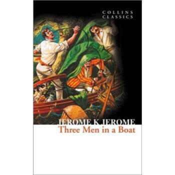 Three Men in a Boat (Collins Classics) 英文原版 [平裝] pdf epub mobi 電子書 下載