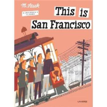 This Is San Francisco [精装] [3岁及以上] pdf epub mobi 电子书 下载