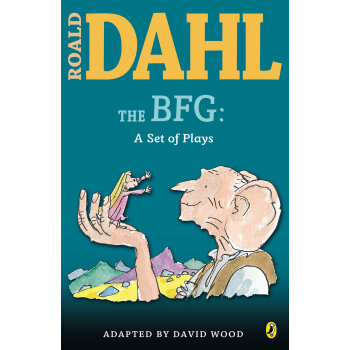 The BFG: A Set of Plays 好心眼儿巨人 英文原版 [平装] [7岁及以上] pdf epub mobi 电子书 下载