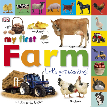 My First Farm: Let's Get Working (My First Tabbed Board Book) 我的第一個農場：讓我們工作吧 [精裝] [03--04] pdf epub mobi 電子書 下載