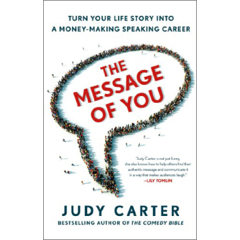 The Message of You: Turn Your Life Story into a Money-Making Speaking Career [精裝]