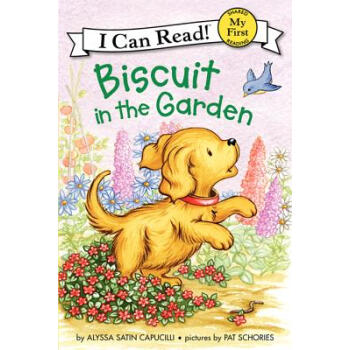 Biscuit in the Garden (My First I Can Read)花园中的小饼干 [平装] [4-8岁] pdf epub mobi 电子书 下载