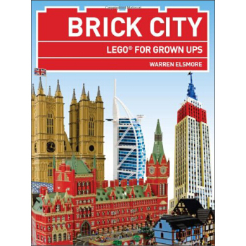 Brick City: Lego for Grown-ups 砖块城市建筑：给成年人的乐高书 英文原版 [平装] pdf epub mobi 电子书 下载