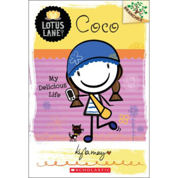 Lotus Lane #2: Coco:My Delicious Life(A Branches Book)学乐桥梁书大树系列之莲花巷2：可可 我的美味生活 [平装] [6-8岁] pdf epub mobi 电子书 下载