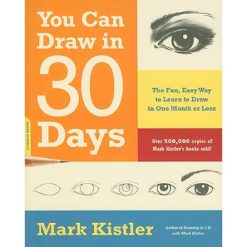 You Can Draw in 30 Days: The Fun， Easy Way to Learn to Draw in One Month or Less 英文原版 [平装] pdf epub mobi 电子书 下载