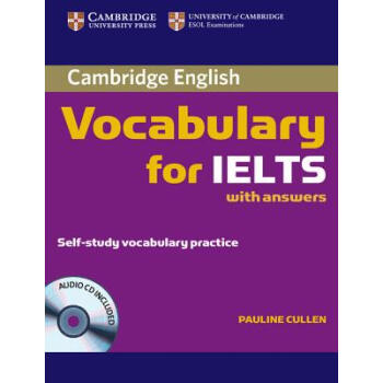 Cambridge Vocabulary for IELTS with Answers: Self-Study Vocabulary Practice [With CD] [平装] pdf epub mobi 电子书 下载