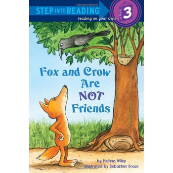 Fox and Crow Are Not Friends (Step Into Reading， Level 3) 英文原版 [平装] [5岁及以上] pdf epub mobi 电子书 下载