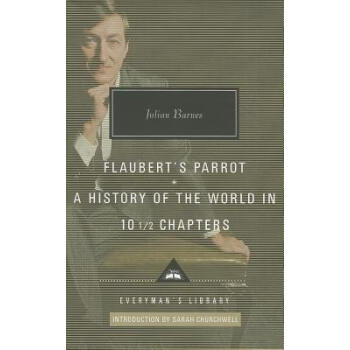 Flaubert's Parrot; A History of the World in 10 1/2 Chapters [精裝] pdf epub mobi 電子書 下載