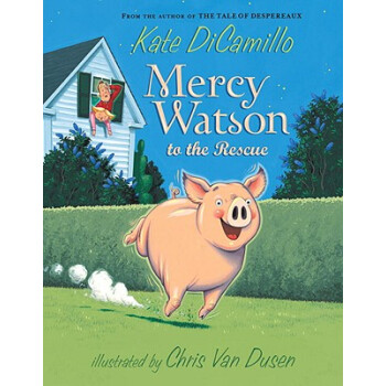 Mercy Watson to the Rescue小猪梅西救难 英文原版 [平装] [6-9岁] pdf epub mobi 电子书 下载