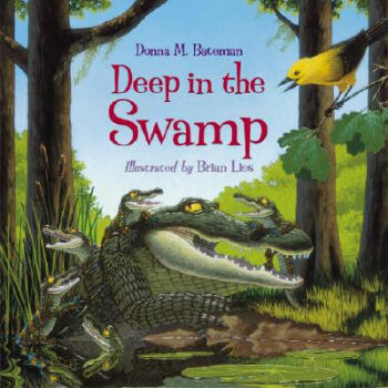 Deep in the Swamp [平裝] [5~8歲] pdf epub mobi 電子書 下載