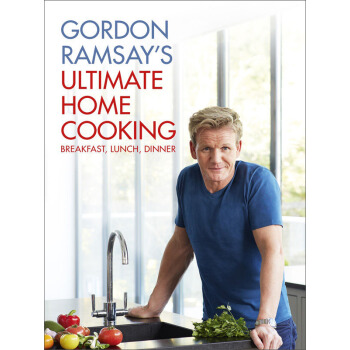 Gordon Ramsay's Ultimate Home Cooking 英文原版 [精装] pdf epub mobi 电子书 下载