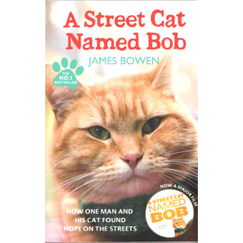 A Street Cat Named Bob: How One Man and His Cat Found Hope on the Streets[街頭流浪貓Bob] 英文原版 [平裝] pdf epub mobi 電子書 下載