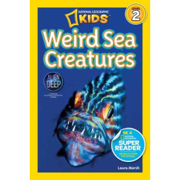 National Geographic Readers: Weird Sea Creatures 英文原版 [平装] [5~8岁] pdf epub mobi 电子书 下载