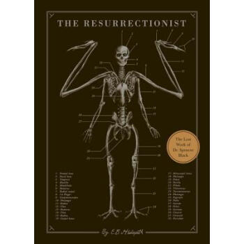 The Resurrectionist: The Lost Work of Dr. Spencer Black 盗尸者 神兽妖魔鬼怪精细解剖图 英文原版 [精装] pdf epub mobi 下载