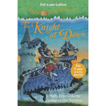 The Knight at Dawn (Full-Color) (Magic Tree House #2) 神奇树屋系列2：黎明骑士 [精装] [6岁及以上] pdf epub mobi 电子书 下载