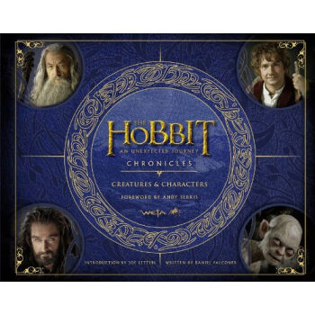 Chronicles: Creatures & Characters (The Hobbit: An Unexpected Journey) 英文原版 [精裝] pdf epub mobi 電子書 下載