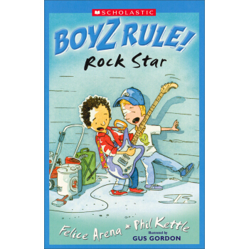 Boyz Rule: Rock Star 规则男生系列：摇滚之星 [平装] [6岁及以上] pdf epub mobi 电子书 下载