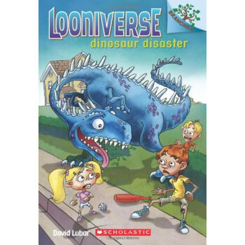 Looniverse:Dinosaur Disaster 怪诞世界#3：恐龙之灾 [平装] [5~7岁] pdf epub mobi 电子书 下载