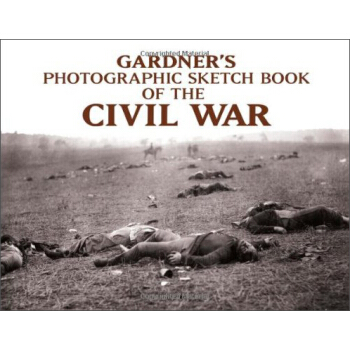 Photographic Sketch Book of the Civil War [平裝] pdf epub mobi 電子書 下載