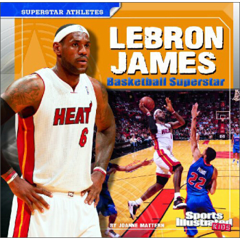 LeBron James (Sports Illustrated Kids: Superstar Athletes) [平裝] [6歲及以上] pdf epub mobi 電子書 下載