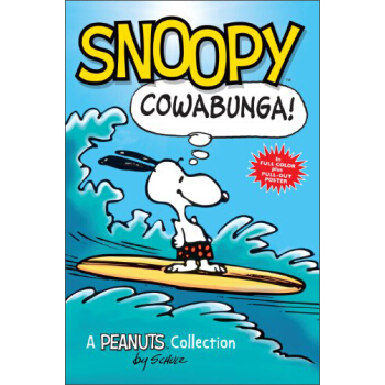 Snoopy: Cowabunga!: A Peanuts Collection (Peanuts Collection) [平裝] [7-12歲] pdf epub mobi 電子書 下載
