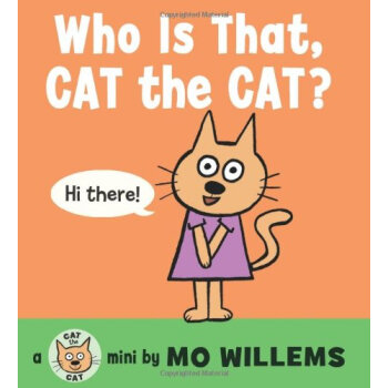 Who Is That， Cat the Cat? 英文原版 [平装] [0-4岁] pdf epub mobi 电子书 下载