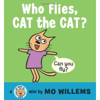 Who Flies, Cat the Cat? [Board book] [平装] [0-4岁] pdf epub mobi 电子书 下载