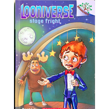 Looniverse #4: Stage Fright (A Branches Book) 学乐桥梁书大树系列之怪诞世界4：怯场 [平装] [4~7岁] pdf epub mobi 电子书 下载
