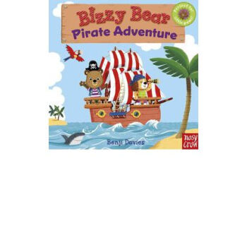 Bizzy Bear: Pirate Adventure [Board Books] 英文原版