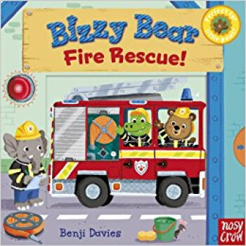 Bizzy Bear: Fire Rescue! [Board Books] 消防行动 机关书 纸板书 英文原版 [平装] pdf epub mobi 电子书 下载