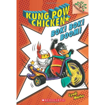 Kung Pow Chicken #2: Bok! Bok! Boom! (A Branches Book) 学乐桥梁书大树系列之宫保鸡丁2：咯！咯！嘣！ 英文原版 [平裝] [5-7岁] pdf epub mobi 电子书 下载