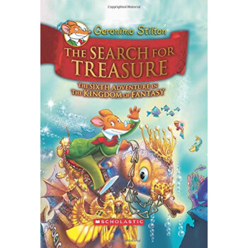 Geronimo Stilton and the Kingdom of Fantasy #6: The Search for Treasure 寻宝之旅 英文原版 [精装] [7 - 10岁] pdf epub mobi 电子书 下载