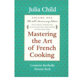 Mastering the Art of French Cooking, Volume 1 [平裝] pdf epub mobi 電子書 下載