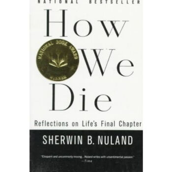 How We Die: Reflections of Life's Final Chapter， 英文原版 [平裝] pdf epub mobi 電子書 下載