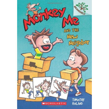 Monkey Me #3: Monkey Me And The New Neighbor(A Branches Book)学乐桥梁书大树系列之猴子大变身3：新邻居 英文原版 [平装] [6-8岁] pdf epub mobi 电子书 下载