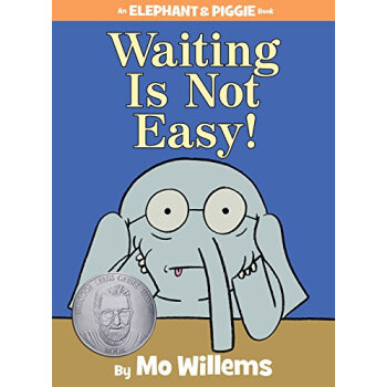 An Elephant and Piggie Book: Waiting Is Not Easy! 英文原版 [6-8岁] pdf epub mobi 电子书 下载