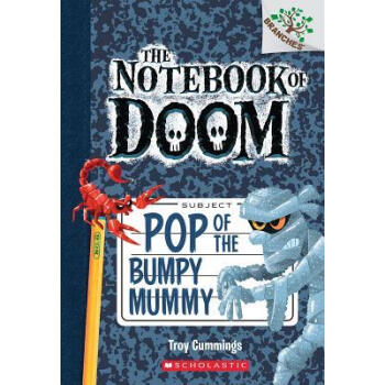The Notebook Of Doom #6: Pop Of The Bumpy Mummy (A Branches Book) [平裝] [6-8歲] [學樂橋梁書大樹係列之毀滅日記6：搖擺木乃伊來襲] pdf epub mobi 電子書 下載