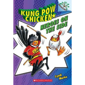 Kung Pow Chicken #4: Heroes on the Side (A Branches Book) 学乐桥梁书大树系列之宫保鸡丁4：兼职英雄 英文原版 [平装] [5-7岁] pdf epub mobi 电子书 下载