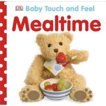 Baby Touch and Feel: Mealtime 英文原版 [0-3岁] pdf epub mobi 电子书 下载
