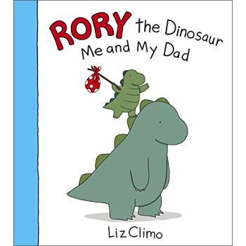 Rory the Dinosaur: Me and My Dad 恐龙罗伊 英文原版 [平装] pdf epub mobi 电子书 下载