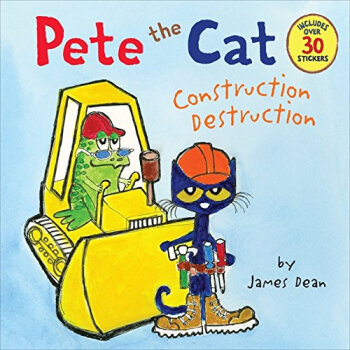 Pete the Cat: Construction Destruction皮特貓：建築與破壞 [平裝] [4-8歲] pdf epub mobi 電子書 下載