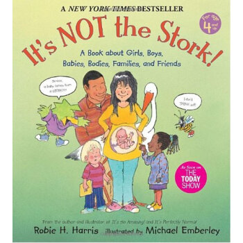 It's Not the Stork! A Book About Girls， Boys， B 英文原版 [平装] [4-8岁] pdf epub mobi 电子书 下载