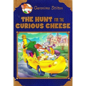 Geronimo Stilton Special Edition:The Hunt For The Curious Cheese [平裝] [老鼠記者特彆版：追捕古怪奶酪] pdf epub mobi 電子書 下載